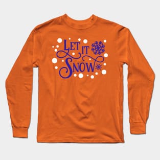 Let It Snow (snowflake) Long Sleeve T-Shirt